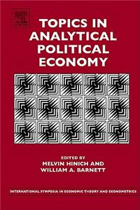 Topics in Analytical Political Economy