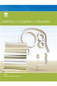 Learning and Cognition in Education