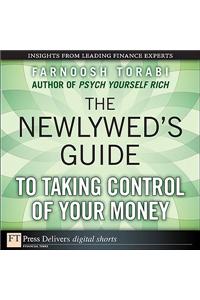 Newlywed's Guide to Taking Control of Your Money, The