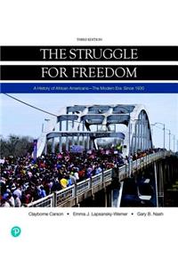 The Struggle for Freedom: The Modern Era, Since 1930 -- Loose-Leaf Edition