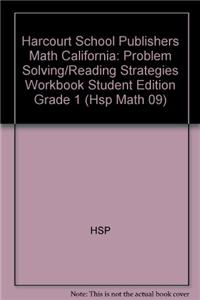 Harcourt School Publishers Math California: Problem Solving/Reading Strategies Workbook Student Edition Grade 1
