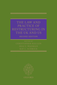 The Law and Practice of Restructuring in the UK and US