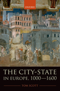 The City-State in Europe, 1000-1600