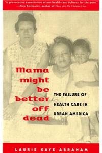 Mama Might be Better Off Dead