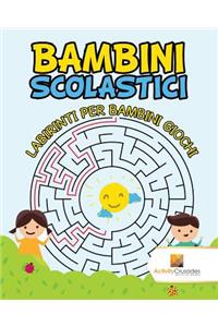 Bambini Scolastici