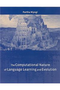 The Computational Nature of Language Learning and Evolution