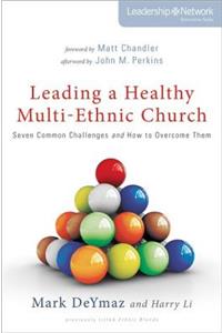 Leading a Healthy Multi-Ethnic Church