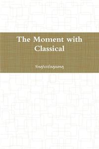 The Moment with Classical