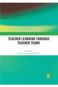 Teacher Learning Through Teacher Teams