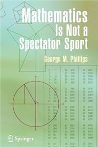 Mathematics Is Not a Spectator Sport