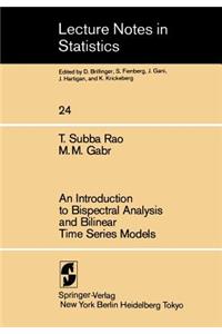 Introduction to Bispectral Analysis and Bilinear Time Series Models