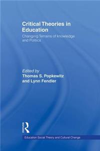 Critical Theories in Education