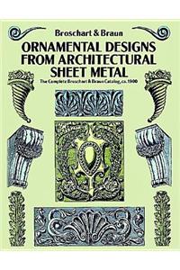 Ornamental Designs from Architectural Sheet Metal