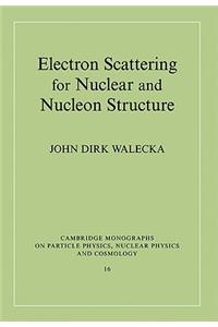 Electron Scattering for Nuclear and Nucleon Structure