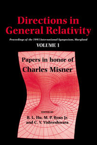 Directions in General Relativity: Volume 1