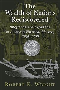 The Wealth of Nations Rediscovered