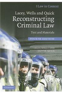 Lacey, Wells and Quick Reconstructing Criminal Law