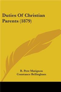 Duties Of Christian Parents (1879)