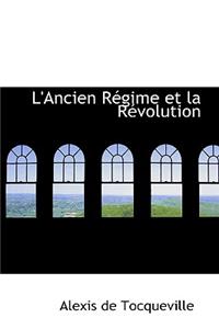 L'Ancien Regime Et La Revolution