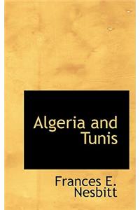 Algeria and Tunis