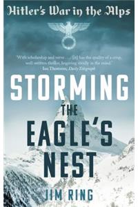 Storming the Eagle's Nest