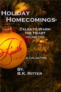 Holiday Homecomings- Tales to Warm the Heart Volume two