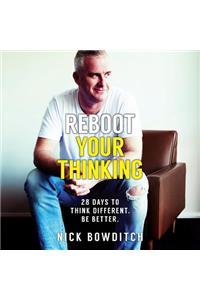 Reboot Your Thinking