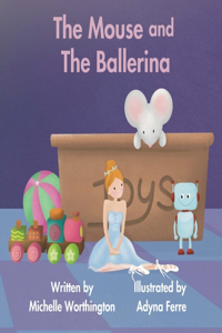 Mouse and The Ballerina