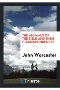 The Animals of the Bible and Their Correspondences