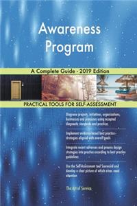 Awareness Program A Complete Guide - 2019 Edition