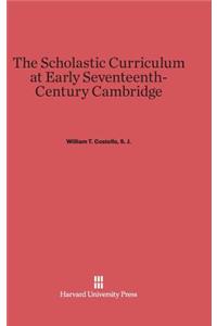 The Scholastic Curriculum at Early Seventeenth-Century Cambridge