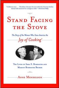 Stand Facing the Stove