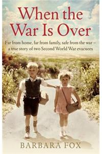 When the War Is Over