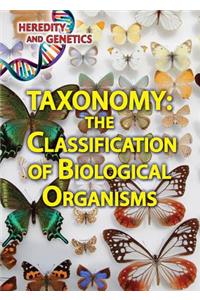 Taxonomy: The Classification of Biological Organisms