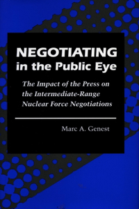 Negotiating in the Public Eye