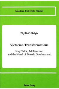 Victorian Transformations