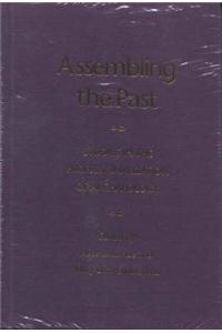 Assembling the Past: Studies in the Professionalization of Archaeology