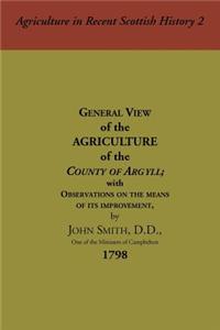 General View of the Agriculture of the County of Argyll