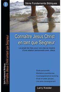 Connaitre Jesus Christ en tant que Seigneur