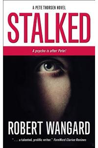 Stalked: A Pete Thorsen Novel
