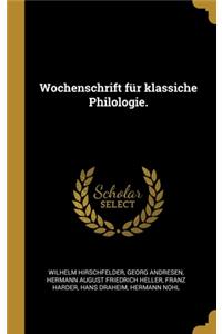 Wochenschrift für klassiche Philologie.