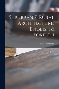 Suburban & Rural Architecture, English & Foreign