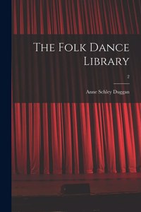 The Folk Dance Library; 2