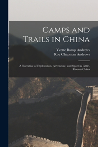 Camps and Trails in China