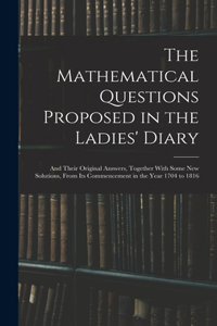 Mathematical Questions Proposed in the Ladies' Diary