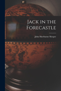 Jack in the Forecastle