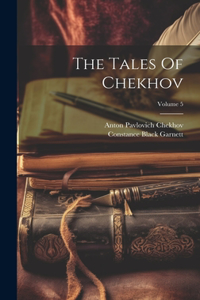 Tales Of Chekhov; Volume 5
