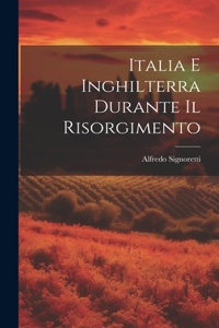 Italia e Inghilterra durante il risorgimento