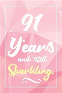 91 Years And Still Sparkling