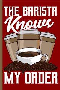 The Barista Knows My Order